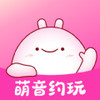 萌音约玩 v2.31.25