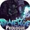 dwerve prologue游戏 5.27